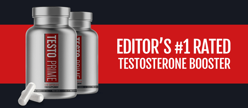 TestoPrime Editor's #1 Rated Testosterone Booster